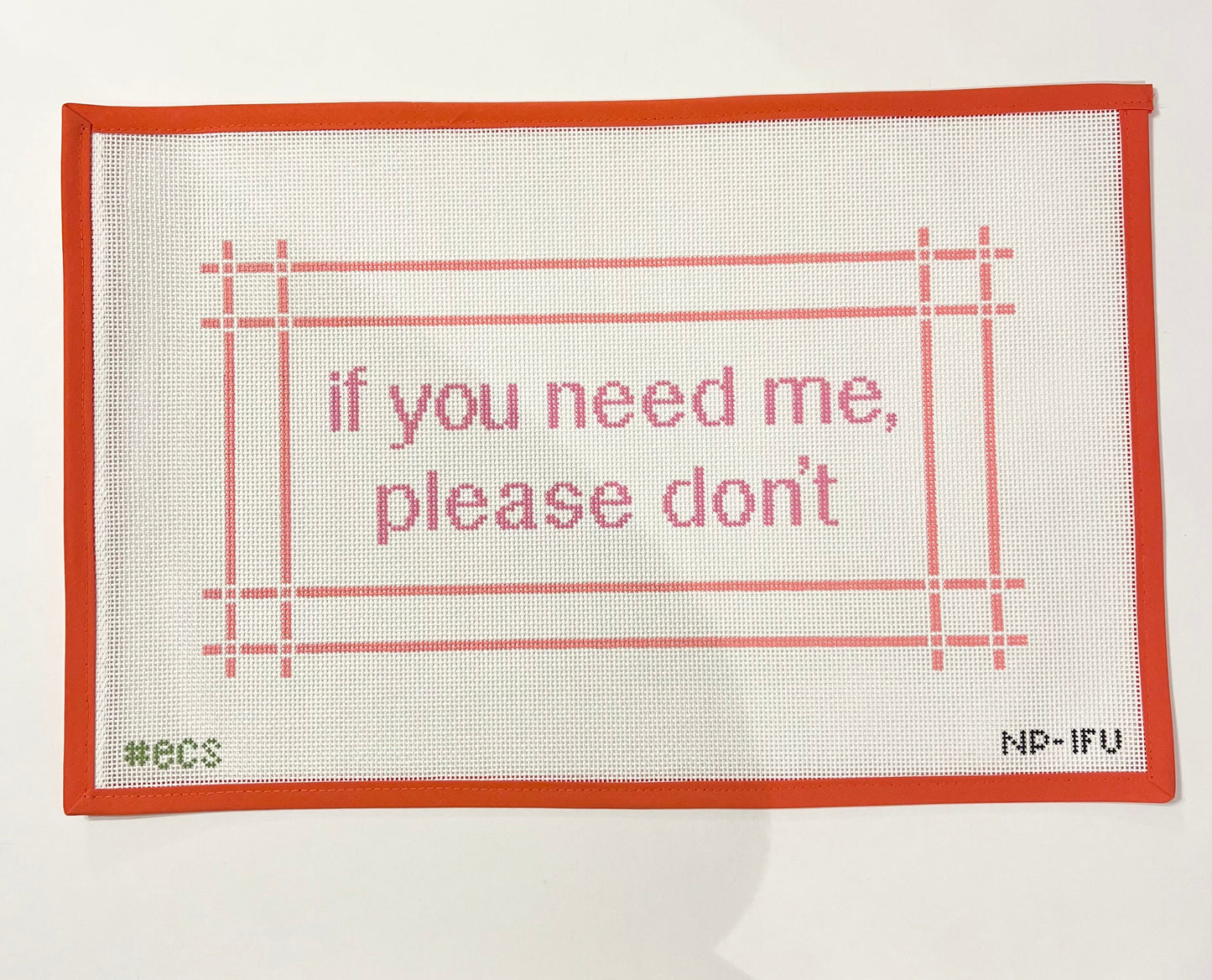 If You Need Me, Please Don't