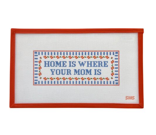 Home Is Where Your Mom Is